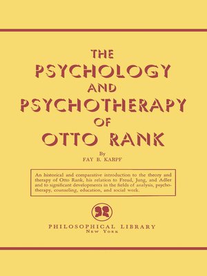 cover image of The Psychology and Psychotherapy of Otto Rank